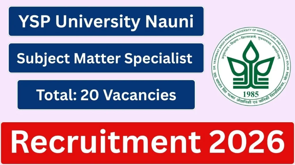YSP University Nauni Recruitment 2026 Apply Offline for 20 Job Trainee Subject Matter Specialist Posts