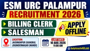 ESM URC Palampur Recruitment 2026 Notification Out for Billing Clerk & Salesman Posts | Apply Offline
