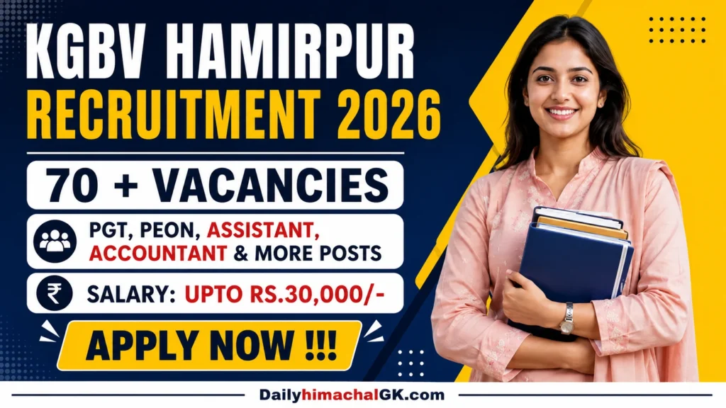 KGBV Hamirpur Recruitment 2026 Apply Offline for 73 PGT, Peon and More Posts