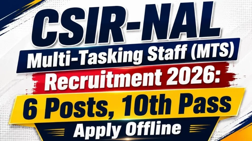 CSIR-NAL MTS Recruitment 2026 6 Posts, 10th Pass Apply Offline