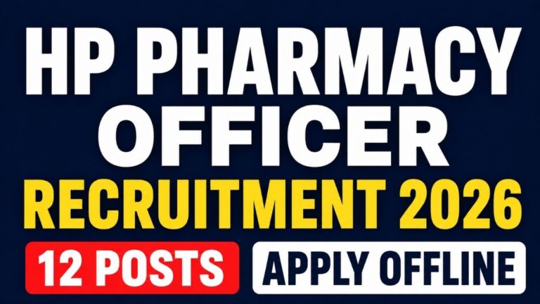HP Pharmacy Officer Recruitment 2026 12 Posts, Apply Offline, Eligibility, Salary & Last Date