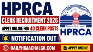 HPRCA Clerk Recruitment 2026 Apply Now for 40 Clerk Posts
