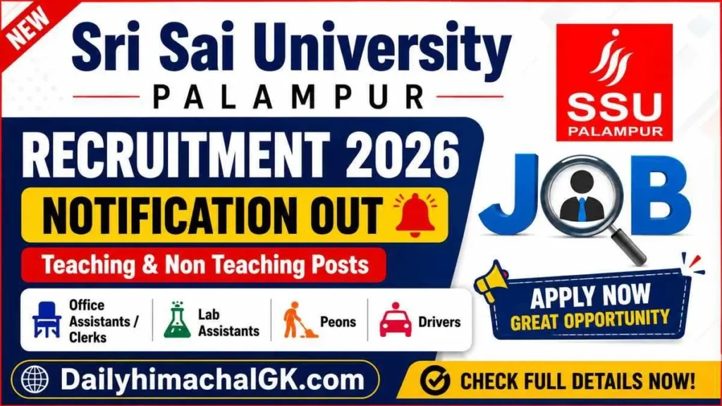 Sri Sai University Palampur Recruitment 2026 Notification Out for Teaching & Non Teaching Posts