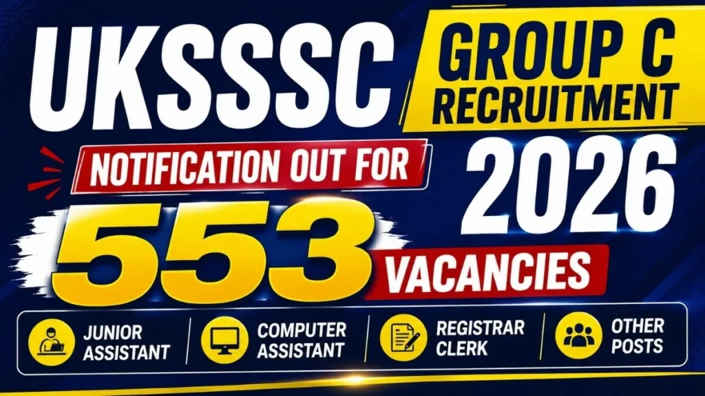 UKSSSC Group C Recruitment 2026 (553 Posts) Apply Online