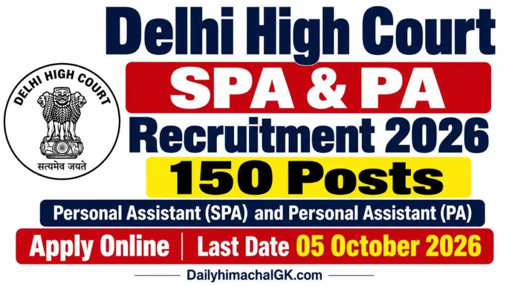 Delhi High Court SPA & PA Recruitment 2026 150 Posts, Apply Online