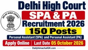 Delhi High Court SPA & PA Recruitment 2026 150 Posts, Apply Online