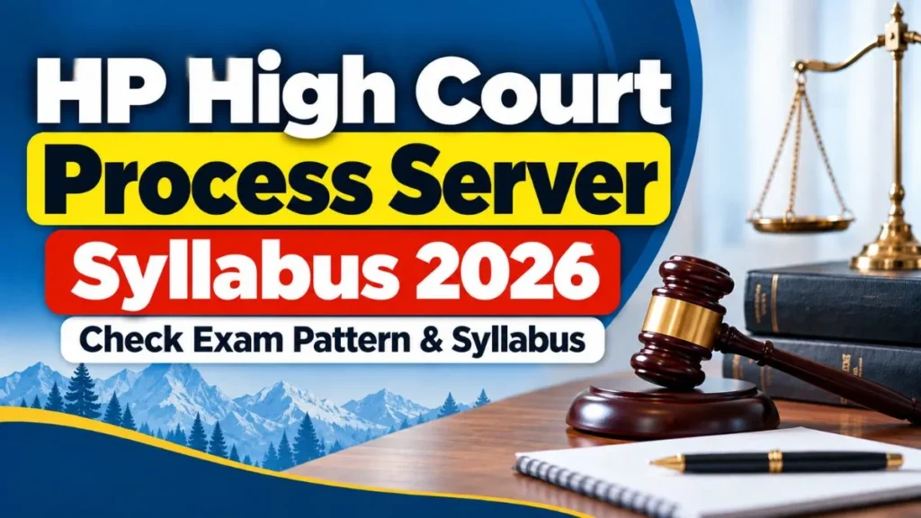 HP High Court Process Server Syllabus 2026, District Judiciary Exam Pattern & Syllabus