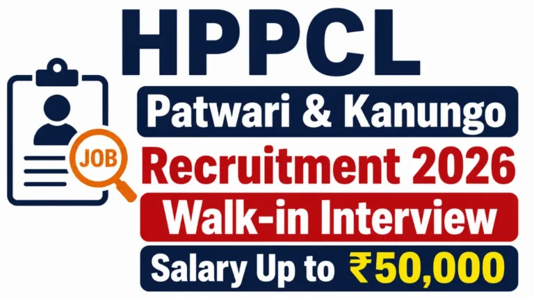 HPPCL Patwari & Kanungo Recruitment 2026, Walk-in Interview, Salary Up to ₹50,000