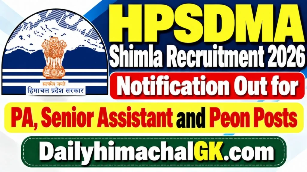 HPSDMA Shimla Recruitment 2026 Notification out for PA, Senior Assistant and Peon Posts