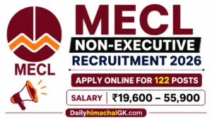 MECL Non-Executive Recruitment 2026: Apply Online for 122 Posts, Check Eligibility, Salary & Last Date