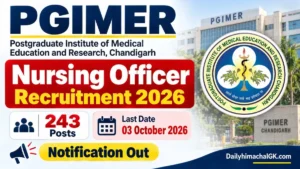 PGIMER Nursing Officer Recruitment 2026 Notification Out for 243 Posts