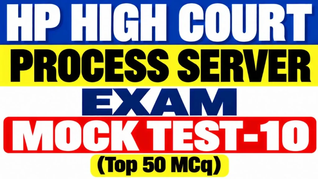 HP High Court Process Server Exam Mock Test-10