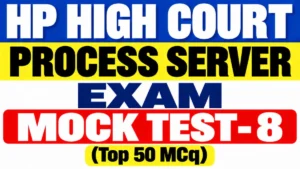 HP High Court Process Server Exam Mock Test-8