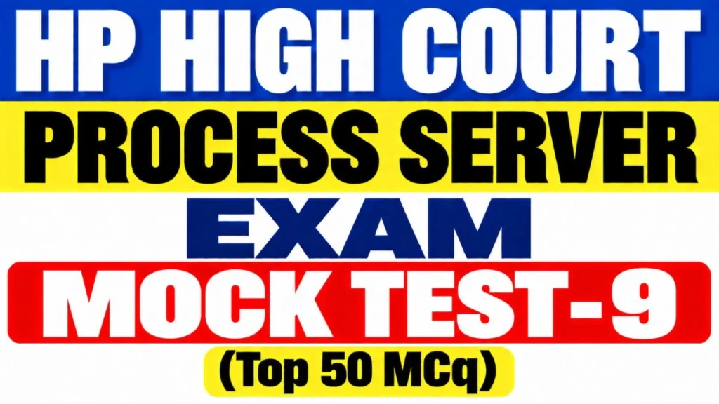 HP High Court Process Server Exam Mock Test-9